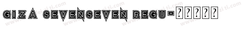 Giza SevenSeven Regu字体转换